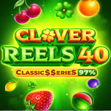 Clovers Reels 40